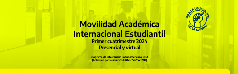 Movilidad Académica Internacional Estudiantil - Primer cuatrimestre 2024