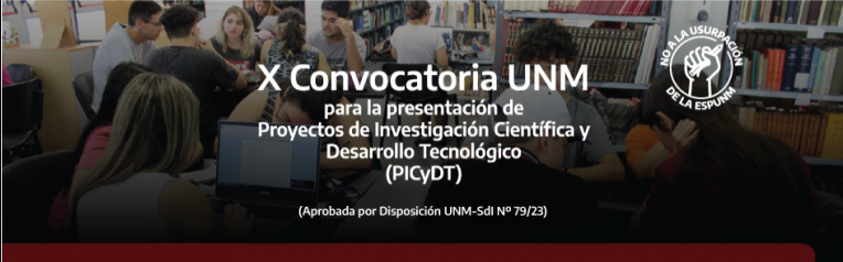 X Convocatoria UNM  para la presentación de PICyDT