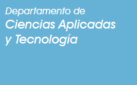 Departamento de Ciencias Aplicadas y Tecnología